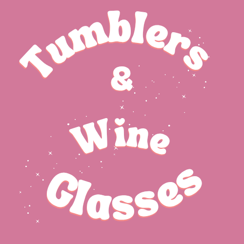 Tumblers & Wine Glasses