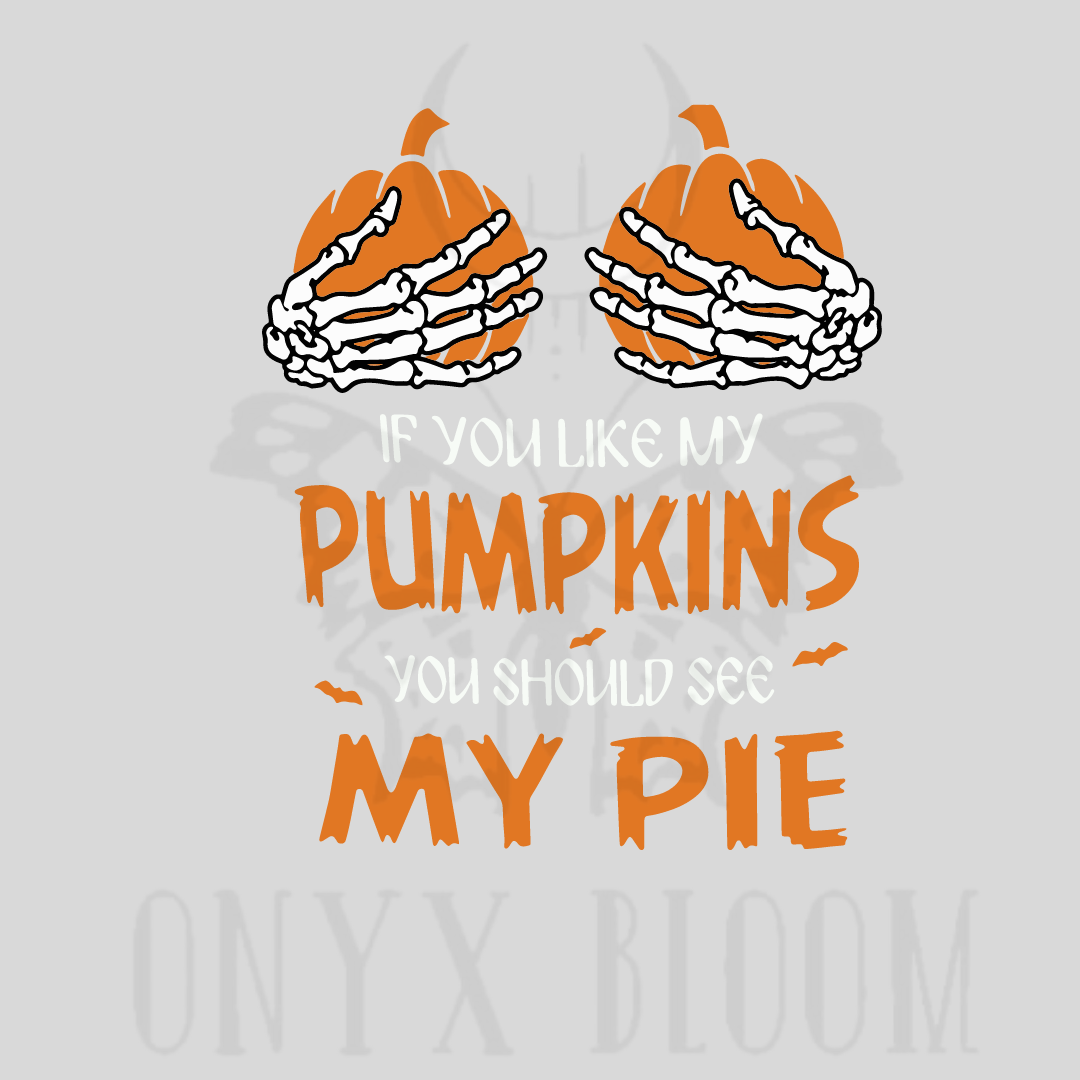 If you like my pumpkins you should see my pie