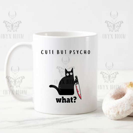 Cute But Psycho Cat Mug