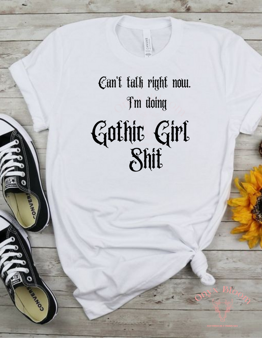 Can't talk right now I'm doing gothic girl shit